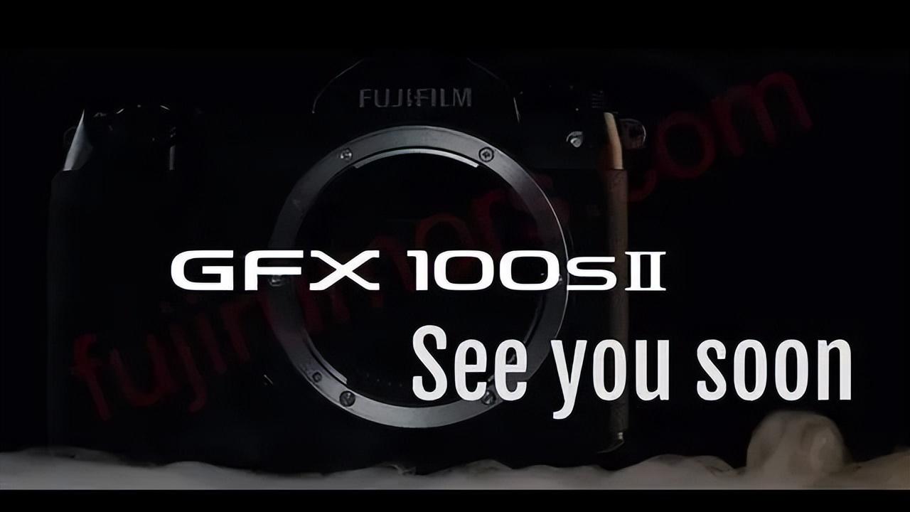 佳能有五款待发布新机!富士gfx100s ii价格曝光
